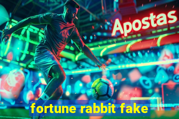 fortune rabbit fake